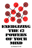 Energizing the 12 Powers of Your Mind Hardcover – January 1, 1966