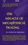 The Miracle of Metaphysical Healing Paperback – July 1, 1977