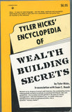 Tyler Hicks' Encyclopedia of Wealth Building Secrets Paperback – January 1, 1982